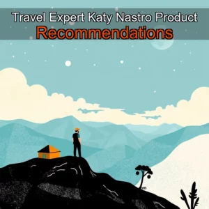 Read more about the article Travel Expert Katy Nastro Product Recommendations